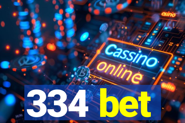 334 bet